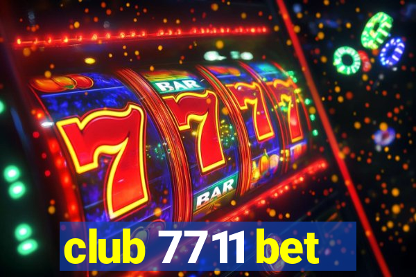 club 7711 bet